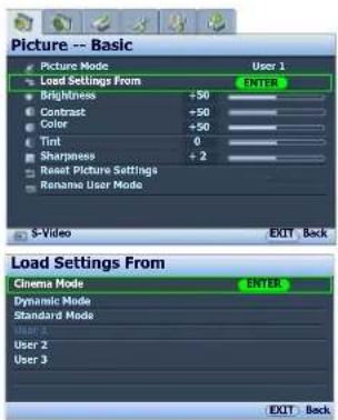 Picture -- Basic Picture Mode Load Settings From User 1 Brightness +50 Contrast +50 Color +50 Tint 0 Sharpness +2 Reset Picture Settings Rename User Mode S-Video EXIT Back Load Settings From Cinema Mode Dynamic Mode Standard Mode User 3 User 2 User 3 EXIT Back