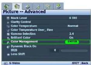 Picture -- Advanced Black Level Clarity Control Color Temperature Color Temperature User_Fine Gamma Selection Brilliant Color Color Management Dynamic Black On IRIS Lens Shift 0 IRE Normal 2.4 On ENTER 0 S-Video EXIT Back