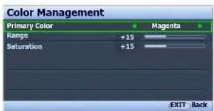 Color Management Primary Color Range +15 Saturation +15 Magenta EXIT Back