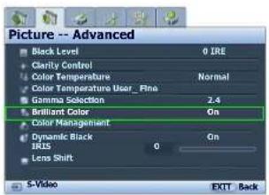 Picture -- Advanced Black Level Clarity Control Color Temperature Color Temperature User_Fine Gamma Selection Brilliant Color Color Management Dynamic Black IRIS Lens Shift 0 IRE Normal 2.4 On On 0 S-Video EXIT Back