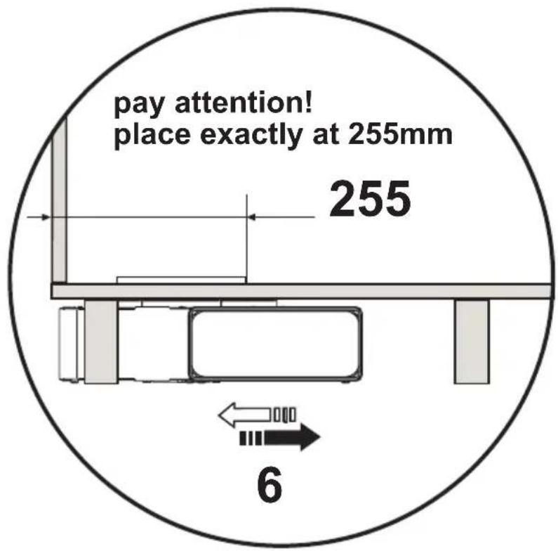 pay attention! place exactly at 255mm 255 6