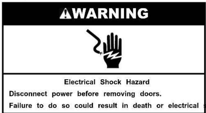 WARNING Electrical Shock Hazard Disconnect power before removing doors. Failure to do so could result in death or electrical s