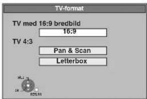 TV-format TV med 16:9 bredbild 16:9 TV 4:3 Pan & Scan Letterbox