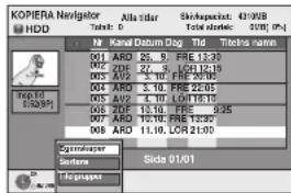 KOPERA Navigator HDD Search Title: 0 Name: Kanal Datum Demo Tld. Techina naren 001 ARO 25.9, FRE 13:35 002 ZPF 25.8, LOR 12:18 003 AV2 3.10, FRE 26:05 004 ARO 3.10, FRE 22:05 005 AV2 3.10, LOR 16:15 006 ZPF 12.10, FRE 25 007 ARO 12.10, FRE 13:30 008 ARO 11.10, LOR 21:00 Sida 01/01 Optimumaxer Sortem Topboxaper