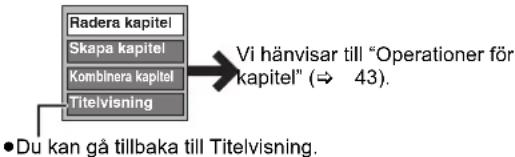 PANASONIC DMR-EH53 - Tryck på [OPTION], sedan [▲, ▼] för att välja önskad operation och tryck på [OK]. - 1