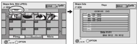Skapa Netta Bild (JPEG) HDD BILD Spelict Skapa Netta HDD BILD Spelict Föreg. Sida 001/001 Nästa OPTION Skapa Netta HDD BILD Spelict IDCM102 DVD 500 120 DVD HG 101 DVD 001 102 DVD 004 103 DVD ... ... Sida 01/01 Bild 0012 FI 0012 OPTION