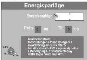 Energisparläge Energisparläge Pa Från 0.00 Till 5.00 Minimlear förtn- törbrukningen i standby-läge via avaktivering av Quick Short- tunstungen nach AV2 loop av signalen i standby-läge. Ernettes display stills in på "Automatisk".