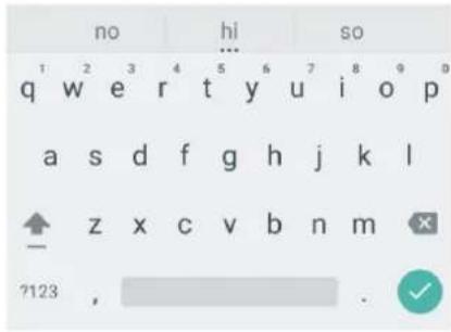 no hi so q w e r t y u i o p a s d f g h j k l ↑ z x c v b n m ?123 , . ✓