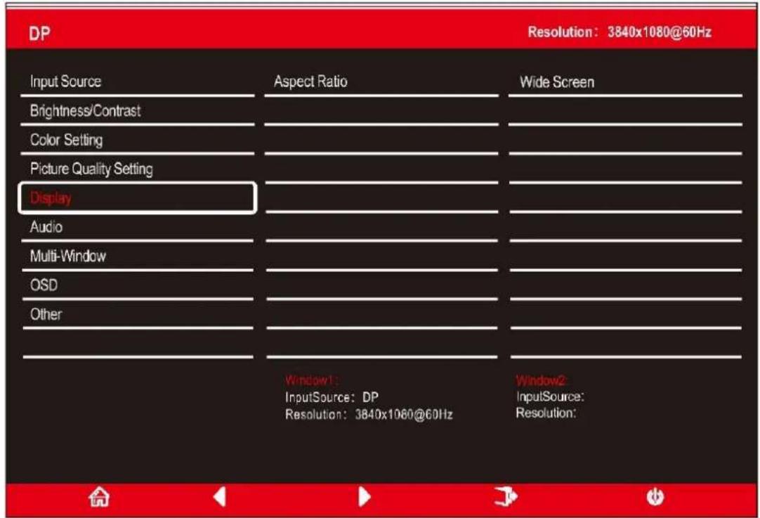 DP Resolution: 3840x1080@60Hz Input Source Aspect Ratio Wide Screen Brightness/Contrast Color Setting Picture Quality Setting Display Audio Multi-Window OSD Other Window1: InputSource: DP Resolution: 3840x1080@60Hz Window2: InputSource: Resolution: