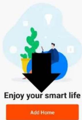 Enjoy your smart life Add Home