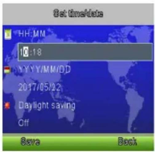 Set time/date HH:MM 10:18 YYYY/MM/DD 2017/05/22 Daylight saving Off Save Back