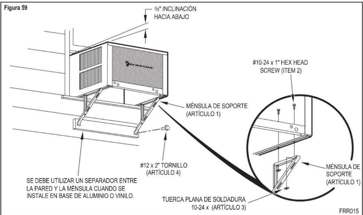 Figura 59 3/8" INCLINACIÓN HACIA ABAJO MÉNSULA DE SOPORTE (ARTÍCULO 1) #12 x 2" TORNILLO (ARTÍCULO 4) SE DEBE UTILIZAR UN SEPARADOR ENTRE LA PARED Y LA MÉNSULA CUANDO SE INSTALE EN BASE DE ALUMINIO O VINILO. TUERCA PLANA DE SOLDADURA 10-24 x (ARTÍCULO 3) FRR015 #10-24 x 1" HEX HEAD SCREW (ITEM 2) MÉNSULA DE SOPORTE (ARTÍCULO 1)