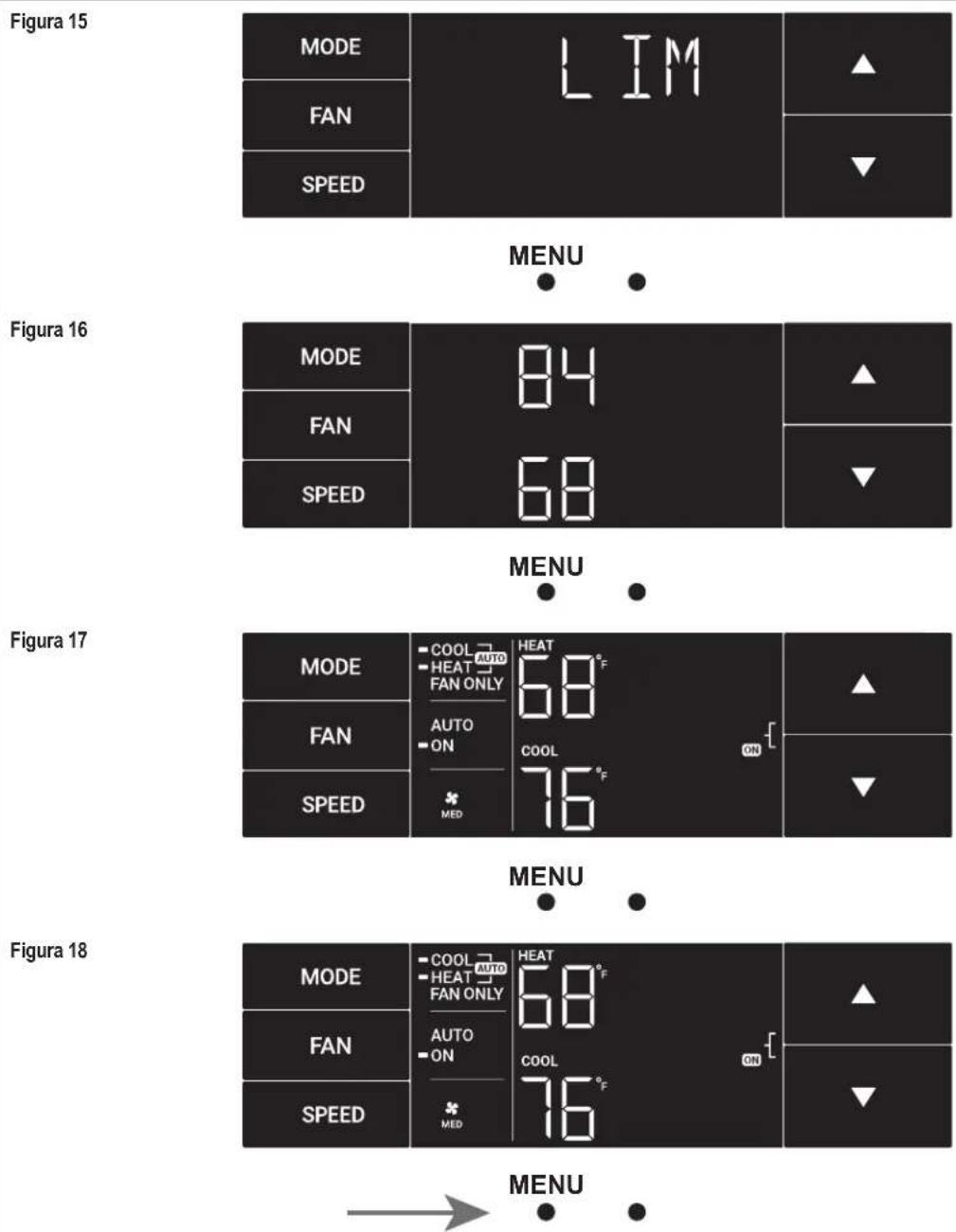 Figura 15 MODE LIM FAN SPEED MENU Figura 16 MODE 84 FAN SPEED MENU Figura 17 MODE COOL AUTO HEAT FAN ONLY AUTO ON SPEED MED COOL 76 °F ON MENU Figura 18 MODE COOL AUTO HEAT FAN ONLY AUTO ON SPEED MED COOL 76 °F ON MENU