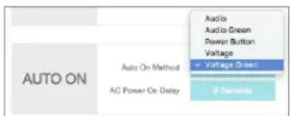 AUTO ON Auto On Method AO Power On Delay Audio Audio Green Power Button Voltage ✓ Voltage Direct 8 Seconds