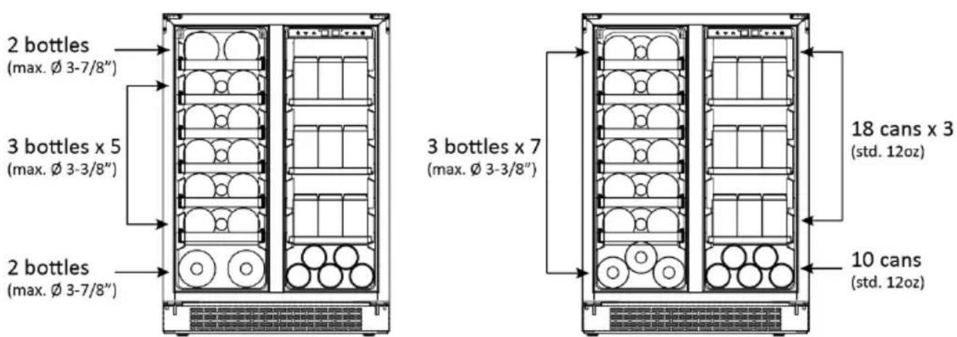 2 bottles (max. Ø 3-7/8") 3 bottles x 5 (max. Ø 3-3/8") 2 bottles (max. Ø 3-7/8") 3 bottles x 7 (max. Ø 3-3/8") 18 cans x 3 (std. 12oz) 10 cans (std. 12oz)