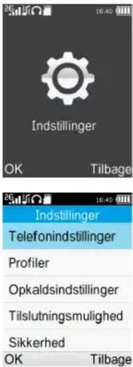 Indstillinger OK Tilbage Indstillinger Telefonindstillinger Profiler Opkaldsindstillinger Tilslutningsmulighed Sikkerhed OK Tilbage