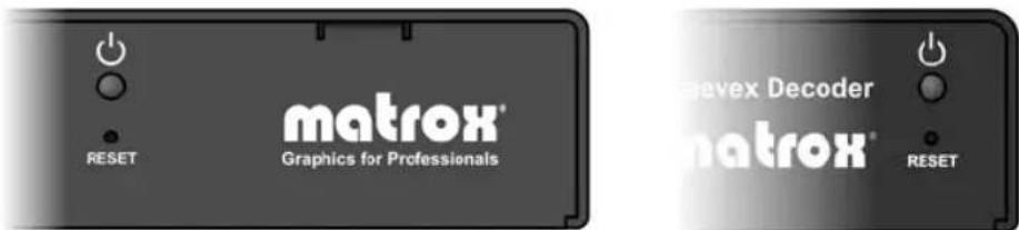matrox® Graphics for Professionals RESET MatrixX® MatrixX® RESET