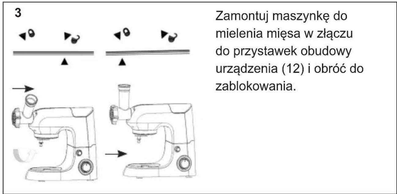 3 Zamontuj maszynkę do mielenia mięsa w złączu do przystawek obudowy urządzenia (12) i obróć do zablokowania.
