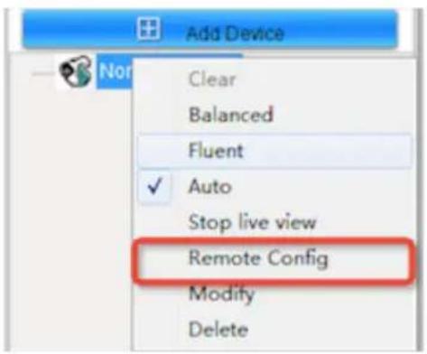 Add Device Clear Balanced Fluent ✓ Auto Stop live view Remote Config Modify Delete