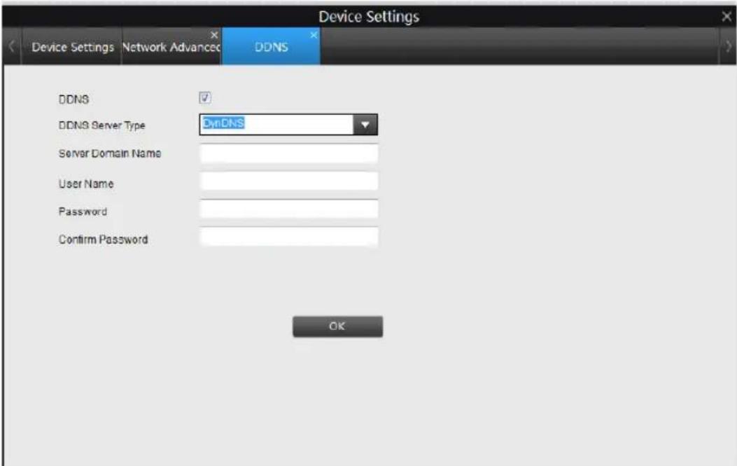 Device Settings Device Settings Network Advanced DDNS DDNS DDNS Server Type DynDNS Server Domain Name User Name Password Confirm Password OK