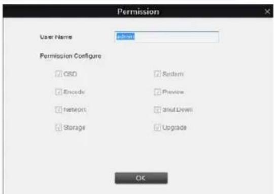 Permission User Name username Permission Configure □ GSD □ Encode □ Network □ Storage □ System □ Preview □ ShutDown □ Upgrade OK