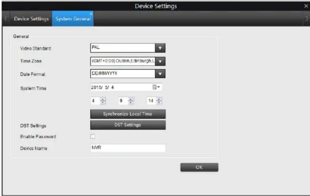 Device Settings Device Settings System General General Video Standard PAL Time Zone (GMT+0:00) Dublin, Edinburgh L Date Format DD/MM/YYYY System Time 2015/ 5/ 4 Synchronize Local Time DST Settings DST Settings Enable Password Device Name NVR OK