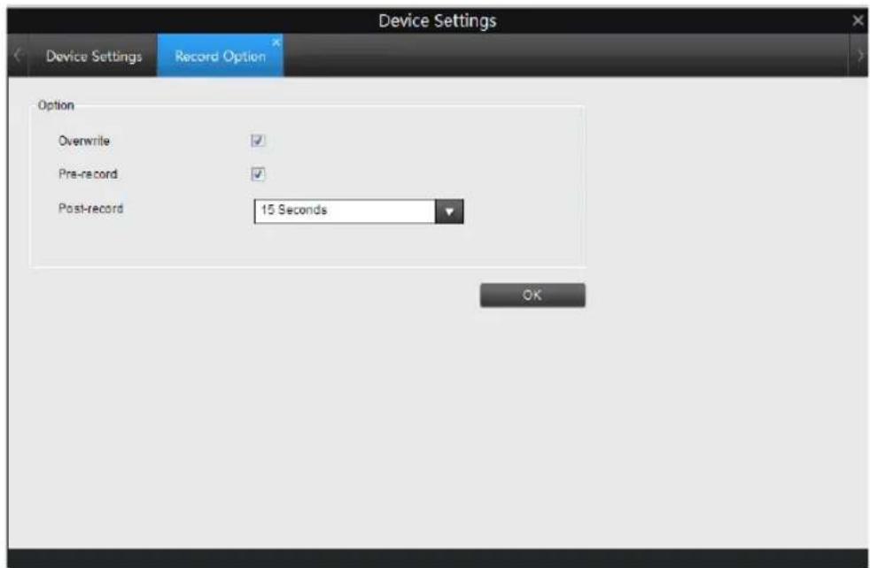 Device Settings Device Settings Record Option Option Overwrite ✓ Pre-record ✓ Post-record 15 Seconds ✓ OK
