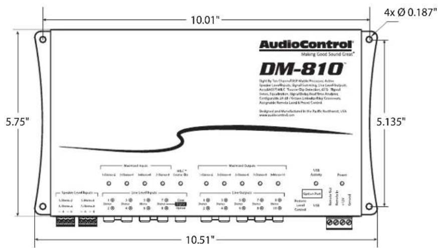 AudioControl Making Good Sound Great® DM-810™ Right by Sun Channel BOP Mobile Resources Active Speaker Level/Resist, Signal Sensing, Line Level/Output, AudioBIP M&E, Source Op Detection, GID, Signal Signal, Equitation, Signal/Disag Host/Line Analysis, Configurable 24 dB Volumes Lending/Reg Composites, Automatic Remote Land & Phone Control. Designed and Manufactured in the Pacific Northwest, USA www.audiocontrol.com 5.75" 5.135" 10.51" 10.01" 4x Ø 0.187"