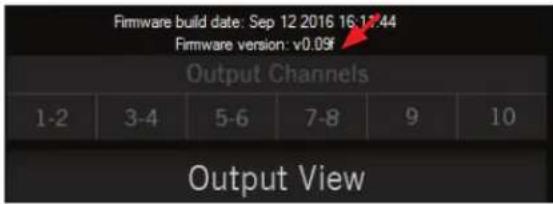 Firmware build date: Sep 12 2016 16:17:44 Firmware version: v0.09f Output Channels 1-2 3-4 5-6 7-8 9 10 Output View