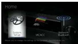 Home System Setup UCACC Network Bluetooth Allow you to change the settings of the devices and networks.