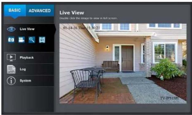 BASIC ADVANCED Live View Double click the image to view at full screen. 01-14-16 Then [5:30:2] Playback Log System TV:IP15PI