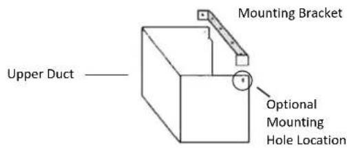 Upper Duct Mounting Bracket Optional Mounting Hole Location