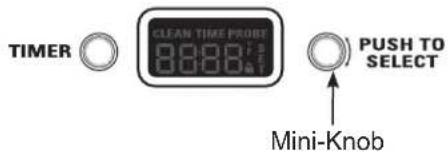 TIMER CLEAN TIME PROBE 8:8:8:7 T2 T1 PUSH TO SELECT Mini-Knob