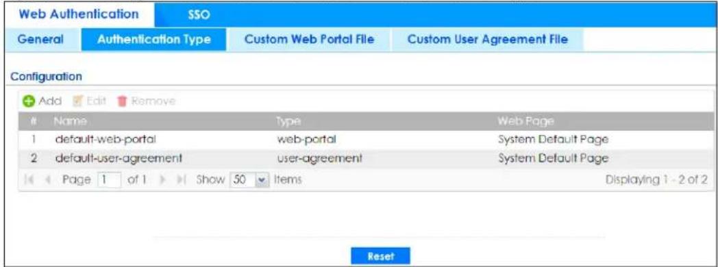 Web Authentication SSO General Authentication Type Custom Web Portal File Custom User Agreement File Configuration Add Edit Remove Name Type Web Page 1 default-web-portal web-portal System Default Page 2 default-user-agreement user-agreement System Default Page Page 1 of 1 Show 50 Items Displaying 1 - 2 of 2 Reset