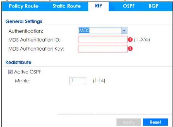 Policy Route Static Route RIP OSPF BGP General Settings Authentication: MD5 MD5 Authentication ID: (1..255) MD5 Authentication Key: Redistribute ✓ Active OSPF Metric: 1 (1-14) Apply Reset