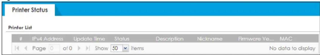 Printer Status Printer List IPv4 Address Update Time Status Description Nickname Firmware Ve... MAC Page 0 of 0 Show 50 items No data to display