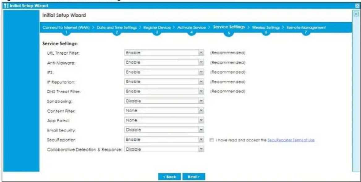 Initial Setup Wizard Connect to Internet (WAN) > Date and Time Settings > Register Device > Activate Service > Service Settings > Wireless Settings > Remote Management 1 2 3 4 5 6 7 Service Settings: URL Threat Filter: Enable (Recommended) Anti-Malware: Enable (Recommended) IP3: Enable (Recommended) IP Reputation: Enable (Recommended) DNS Threat Filter: Enable (Recommended) Sandboxing: Disable Content Filter: None App Patrol: None Email Security: Disable SecuReporter: Enable Collaborative Detection & Response: Disable < Back Next >