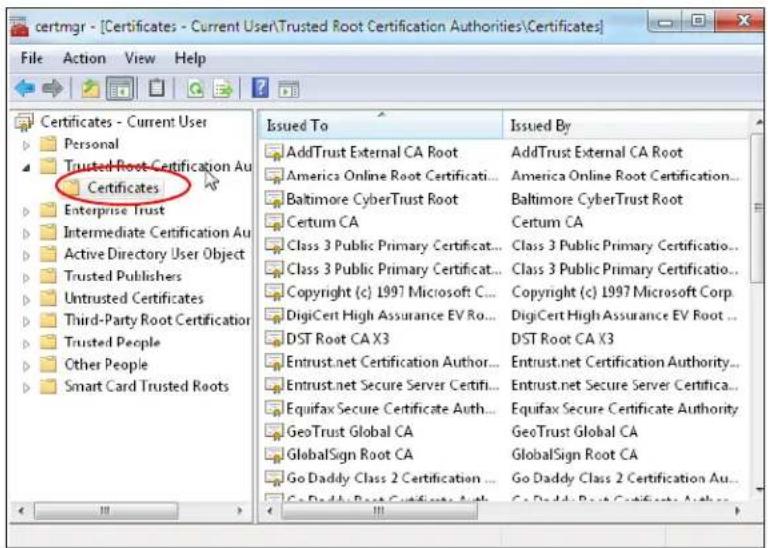 certmgr - [Certificates - Current User\Trusted Root Certification Authorities\Certificates] File Action View Help Certificates - Current User Personal Trusted Root Certification Au Certificates Enterprise Trust Intermediate Certification Au Active Directory User Object Trusted Publishers Untrusted Certificates Third-Party Root Certification Trusted People Other People Smart Card Trusted Roots Issued To AddTrust External CA Root America Online Root Certificati... Baltimore CyberTrust Root Certum CA Class 3 Public Primary Certificatio... Class 3 Public Primary Certificatio... Copyright (c) 1997 Microsoft C... DigiCert High Assurance EV Ro... DST Root CA X3 Entrust.net Certification Author... Entrust.net Secure Server Certifi... Equifax Secure Certificate Auth... GeoTrust Global CA GlobalSign Root CA Go Daddy Class 2 Certification ... Go Daddy Class 2 Certification Au...