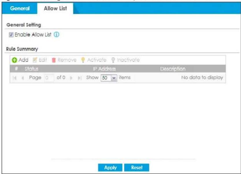 General Allow List General Setting Enable Allow List Rule Summary Add Edit Remove Activate Inactivate Status IP Address Description Page of 0 Show 50 items No data to display Apply Reset
