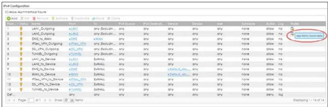 IPv4 Configuration Allow Aymmetrical Kours Add Remove Activate Institute Move Close Prior... + Status: Home From To Post Source Pvt Destinations Service Device User Schedule Action Log Tools 1 LAN1_Outgoing LAN1 any Excludin... any any any any any any none allow no 2 LAN2_Outgoing LAN2 any Excludin... any any any any any any none allow no 3 DMZ_to_WAN DMZ-WAN any excludin... any any any any any none allow no 4 IPSec_VPN_Outgoing IPSec_VPN any Excludin... any any any any any none allow no 5 SSL_VPN Outgoing SSL_VPN any Excludin... any any any any any none allow no 6 TUNNEL_Outgoing TUNNEL any Excludin... any any any any any none allow no 7 LAN1_to_Device LAN1 ZyWALL any any any any any none allow no 8 LAN2_to_Device LAN2 ZyWALL any any any any none allow no 9 DMZ_to_Device DMZ ZyWALL any any -Default_Abs...any any none allow no 10 WAN_to_Device WAN ZyWALL any any -Default_Abs...any any none allow no 11 IPSec_VPN_to_Device IPSec_VPN ZyWALL any any any any none allow no 12 SSL_VPN_to_Device SSL_VPN ZyWALL any any any any none allow no 13 TUNNEL_to_Device TUNNEL ZyWALL any any any any none allow no Def... Page 1 or 2 in Show 50 items Displaying 1 - 14 of 14
