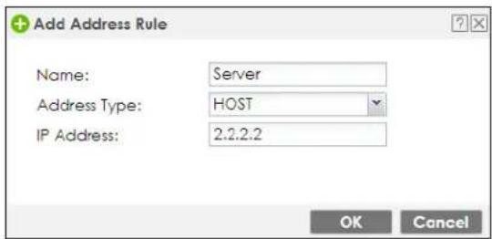 Add Address Rule Name: Server Address Type: HOST IP Address: 2.2.2.2 OK Cancel