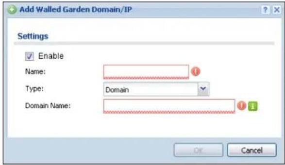 Add Walled Garden Domain/IP Settings Enable Name: Type: Domain Domain Name: OK Cancel