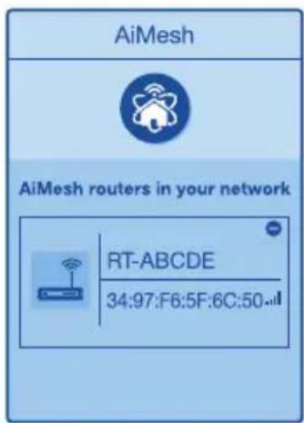 AiMesh AiMesh routers in your network RT-ABCDE 34:97:F6:5F:6C:50...