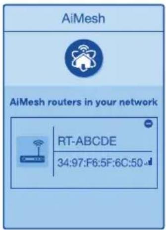 AiMesh AiMesh routers in your network RT-ABCDE 34:97:F6:5F:6C:50...
