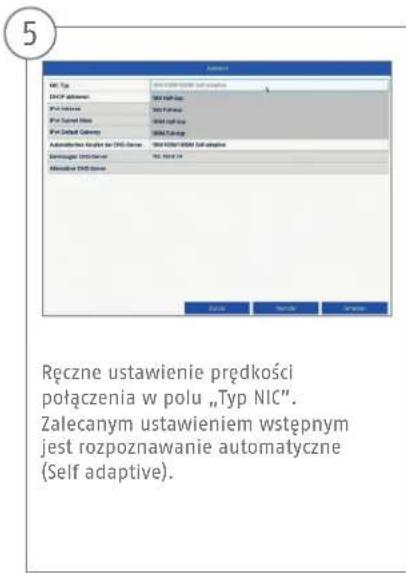 5 Ręczne ustawienie prędkości połączenia w polu „Typ NIC”. Zalecanym ustawieniem wstępnym jest rozpoznawanie automatyczne (Self adaptive).