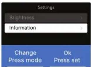 Settings Brightness Information Change Press mode Ok Press set