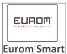 EUROM® POWERFUL PRODUCTS Eurom Smart