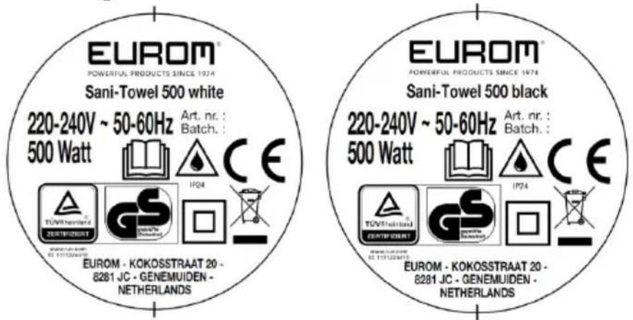 EUROM® POWERFUL PRODUCTS SINCE 1974 Sani-Towel 500 white 220-240V ~ 50-60Hz Art. nr. : Batch. : 500 Watt CE TUVR hard-end ZERTIFRONT GS EP24 EUROM - KOKOSSTRAAT 20 - 8281 JC - GENEMUIDEN - NETHERLANDS EUROM® POWERFUL PRODUCTS SINCE 1974 Sani-Towel 500 black 220-240V ~ 50-60Hz Art. nr. : Batch. : 500 Watt CE TUVR hard-end ZERTIFRONT GS EP24 EUROM - KOKOSSTRAAT 20 - 8281 JC - GENEMUIDEN - NETHERLANDS
