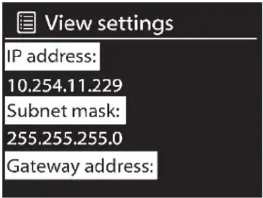 View settings IP address: 10.254.11.229 Subnet mask: 255.255.255.0 Gateway address: