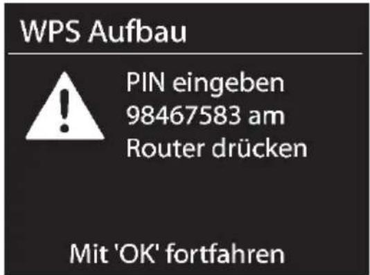 WPS Aufbau ! PIN eingeben 98467583 am Router drücken Mit 'OK' fortfahren